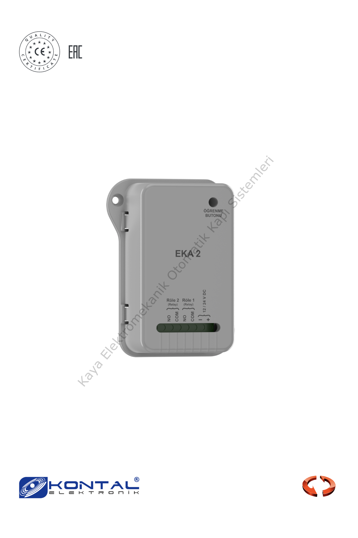 Kontal EKA2 - 2 Kanallı Değişken Kodlu Alıcı (Otomatik Kapı Aksesuarı)
