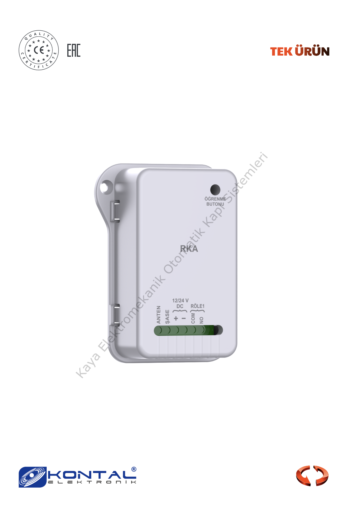 Kontal RKA - 1 Kanallı Değişken Kodlu Alıcı (Otomatik Kapı Aksesuarı)